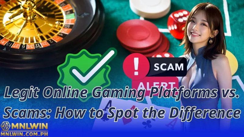 Legit Online Gaming Platforms vs. Scams How to Spot the Difference