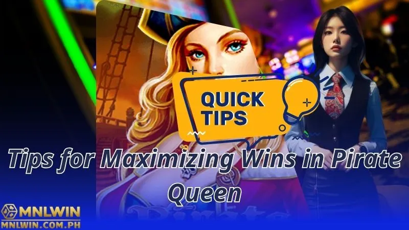 Tips for Maximizing Wins in Pirate Queen